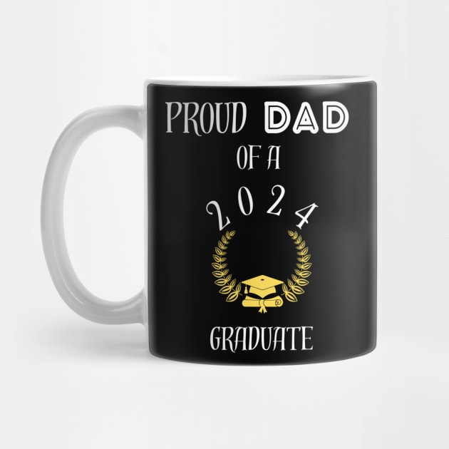 Proud dad of a 2024 graduate - proud dad of a class of 2024 graduate by vaporgraphic